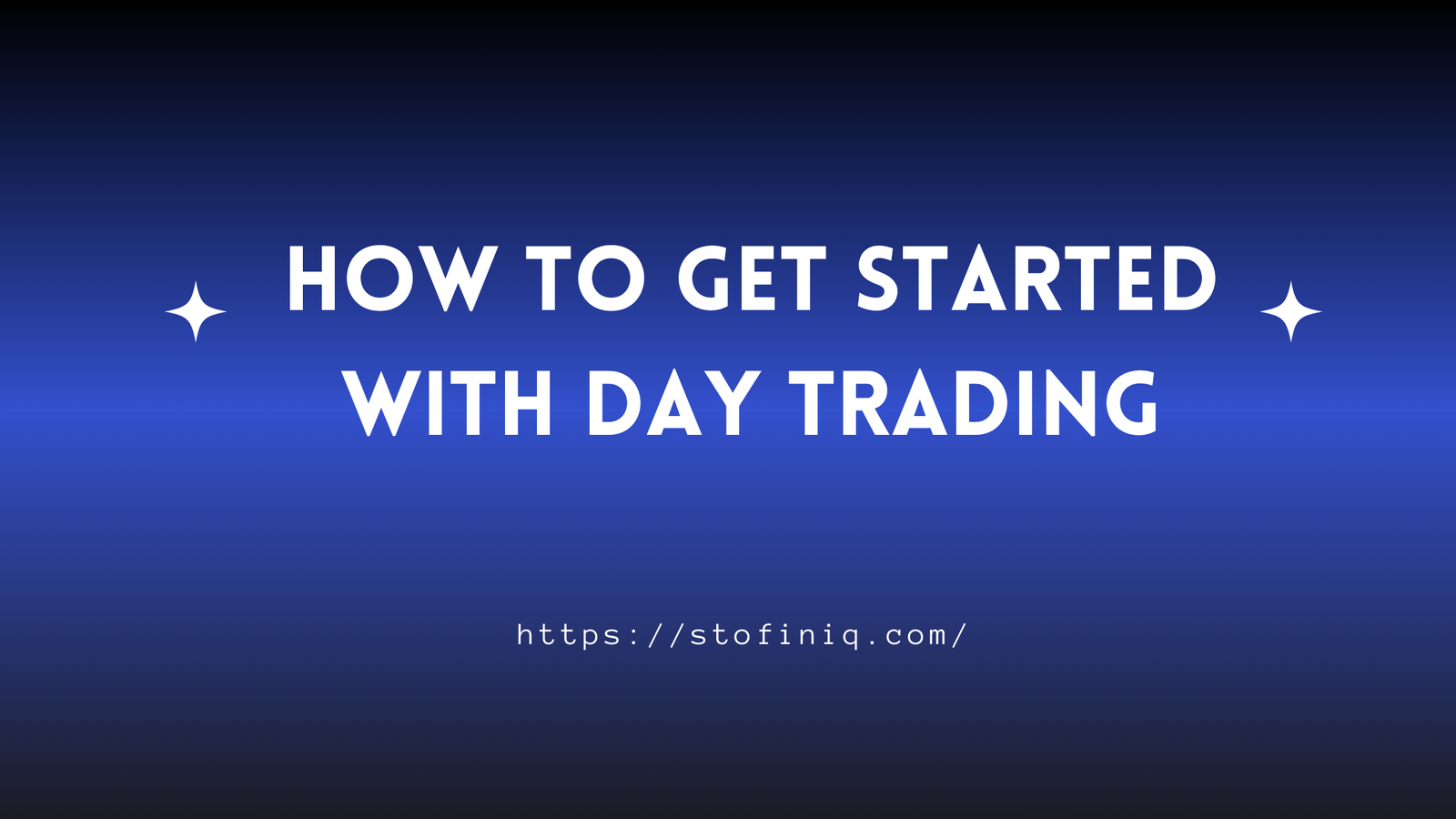 How to Get Started with Day Trading