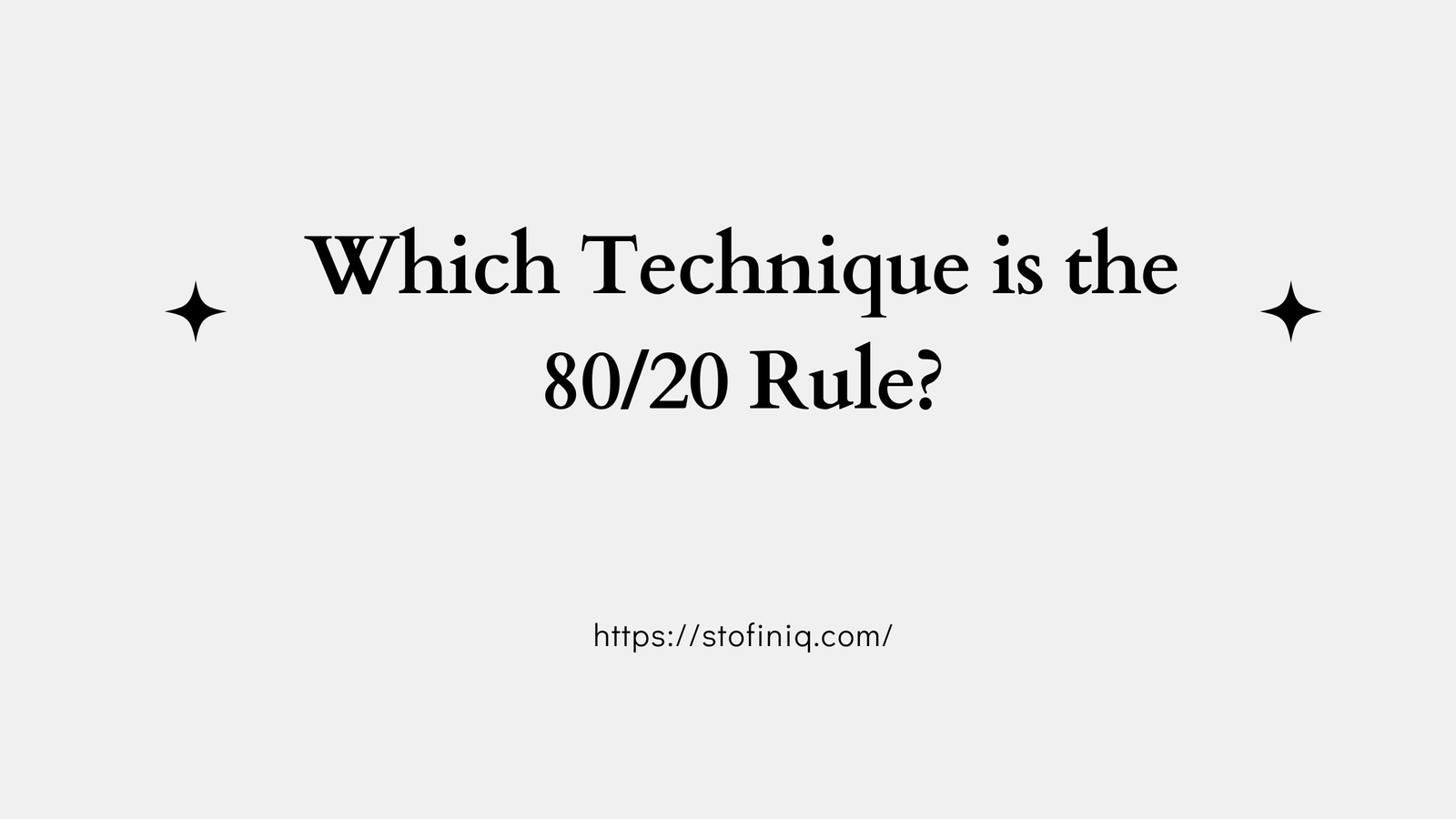 Which Technique is the 80/20 Rule? Lets Checkout