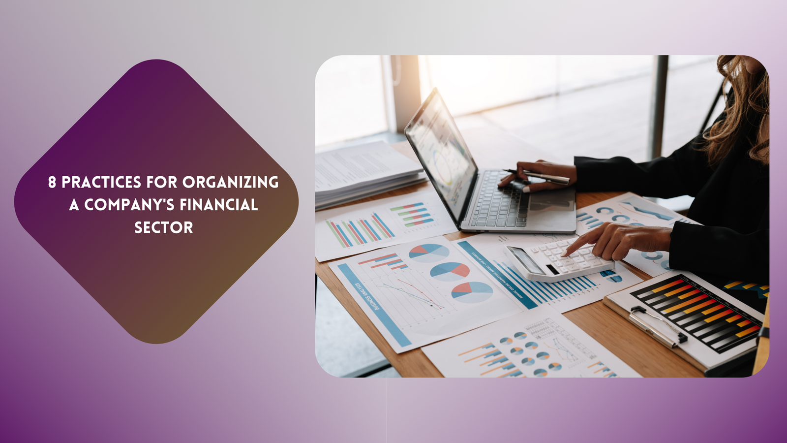 7 Practices for Organizing a Company's Financial Sector