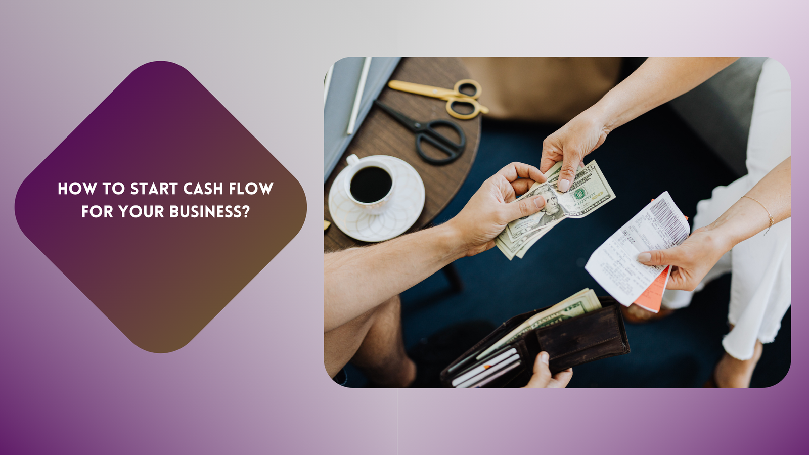 How to start cash flow for your business?