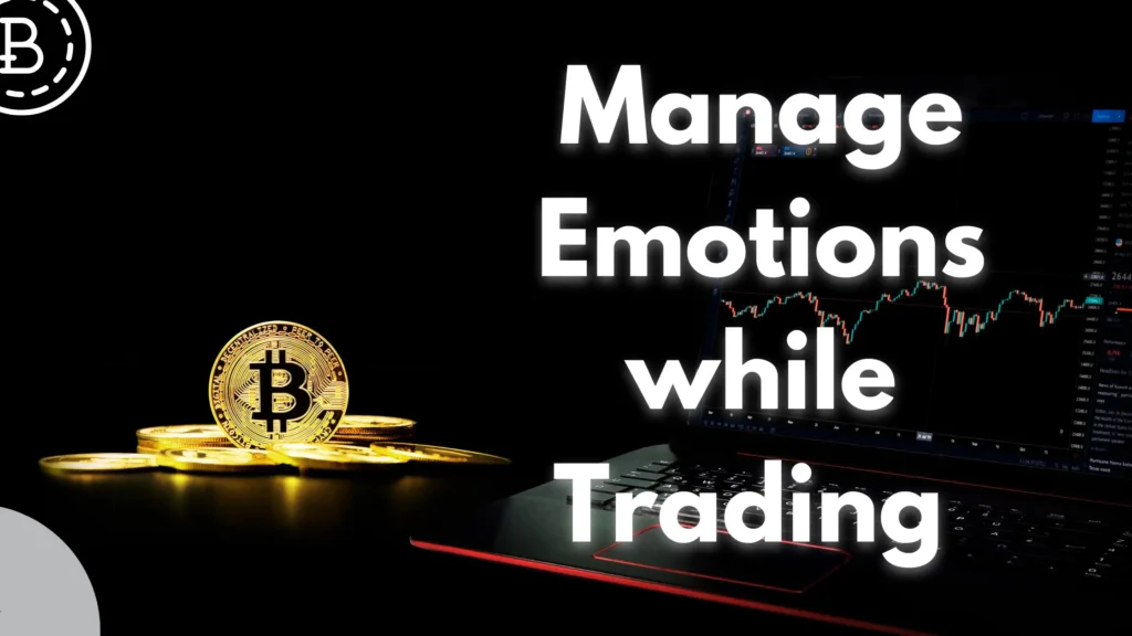 Manage Emotions while Trading