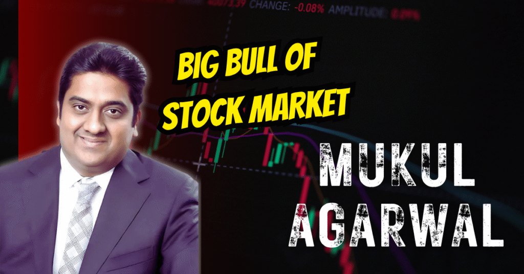 Mukul-Agarwal-1024x536 India’s Top 10 Traders In The Stock Market