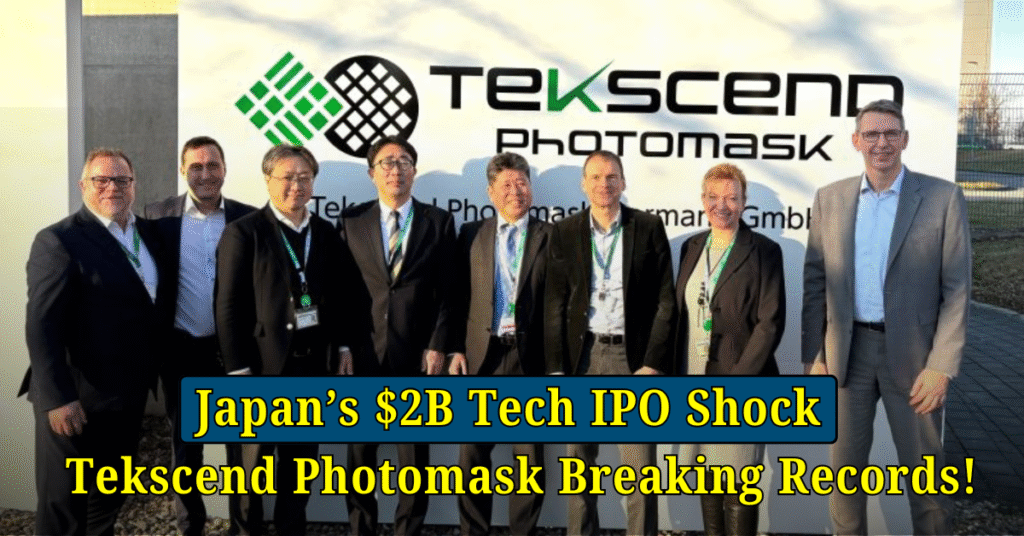 Exclusive Tekscend Photomask Eyes $2 Billion Valuation in Japan’s Biggest Tech IPO Shock