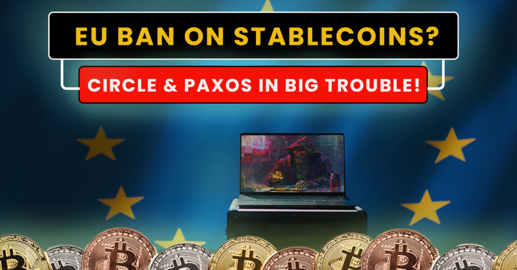 EUs-Bold-Move-to-Ban-Multi-Issuance-Stablecoins-Threatens-Major-Crypto-Players-Circle-and-Paxos-1024x536 EU’s Bold Move to Ban Multi-Issuance Stablecoins Threatens Major Crypto Players Circle and Paxos